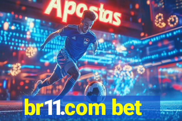 br11.com bet